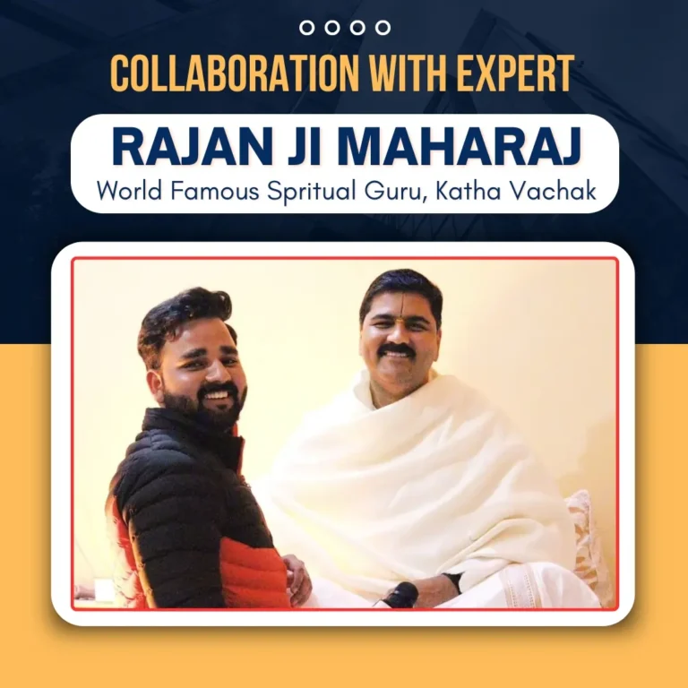 Collaboration with expert - Rajan Ji Maharaj